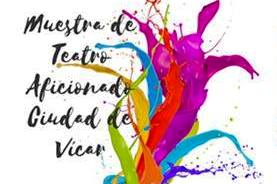 Muestra de Teatro de Aficionados Ciudad de Vícar VÍCAR TEATRO