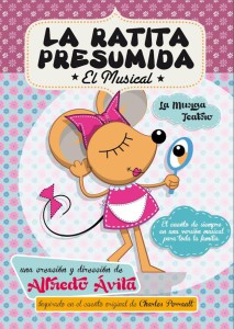 "La Ratita Presumida" El Musical