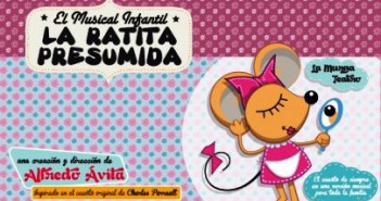"La Ratita Presumida" El Musical