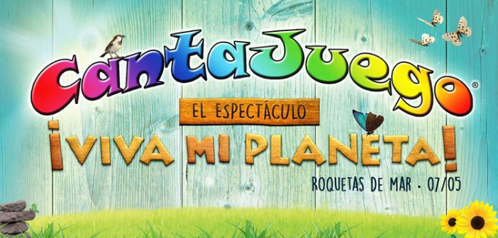 Cantajuego ¡VIVA MI PLANETA!