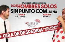 Teatro "Dos hombres solos sin punto com ni ná"