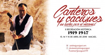 II Recreación Histórica "Canteros y Caciques en la Lucha por el Mármol 2018"