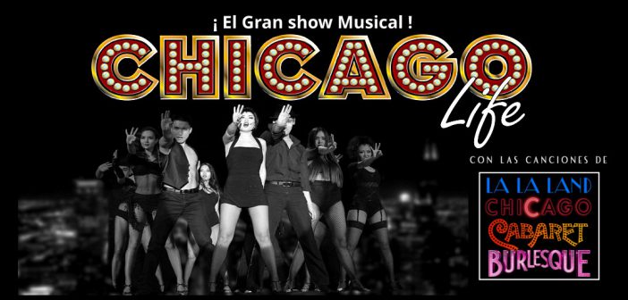 CHICAGO LIFE !EL MUSICAL! en Almería