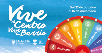 Vive el Centro. Vive tu Barrio - Almería