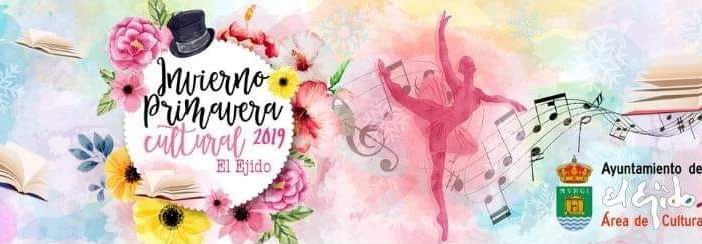 Programa Cultura El Ejido Invierno/Primavera 2019