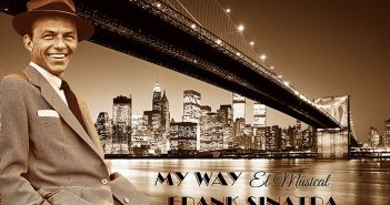 "My Way: El Musical" - La Vida de Frank Sinatra