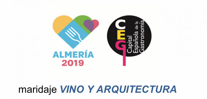 Vino y Arquitectura - Almería 2019