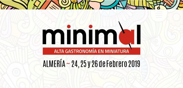 Congreso Minimal de Alta Gastronomía en miniatura Almería 2019