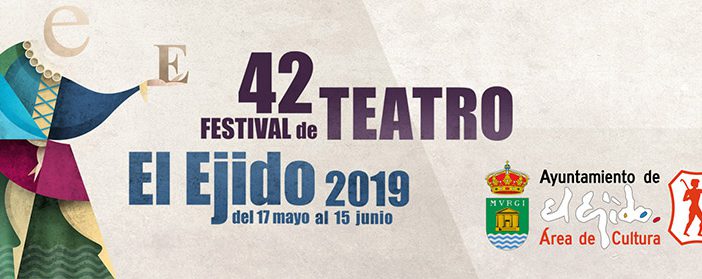 Festival de Teatro El Ejido 2019