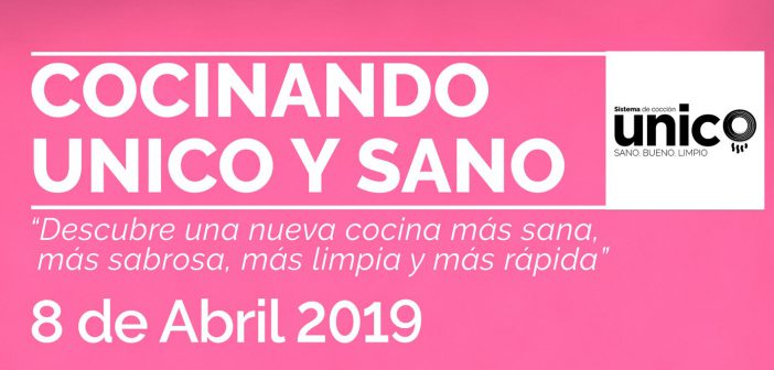 Cocinando Unico y Sano - Almería 2019