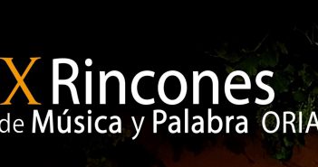X Rincones de Música y Palabra Oria 2019