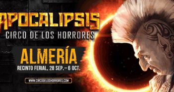 APOCALIPSIS - CIRCO DE LOS HORRORES en Almería