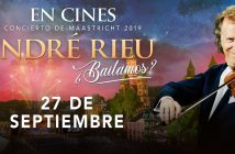 ANDRÉ RIEU Concierto de Maastricht 2019-¿Bailamos? YELMO CINES