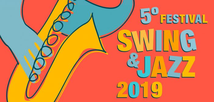 5º Festival de Swing & Jazz de Almería "We Love Jazz 2019”