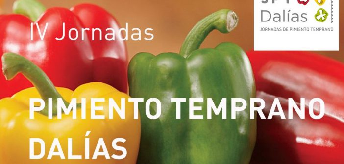 IV Jornadas de Pimiento Temprano de Dalías