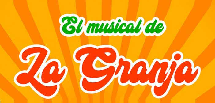 MUSICAL LA GRANJA