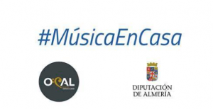 Conciertos OCAL y Diputación de Almería #MúsicaEnCasa