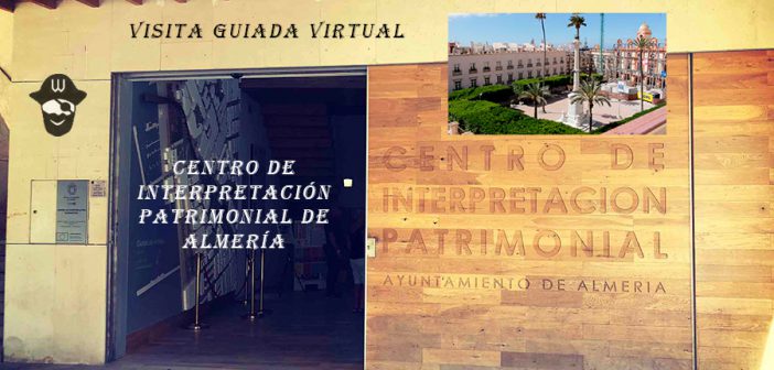 Centro de Interpretación Patrimonial de Almería