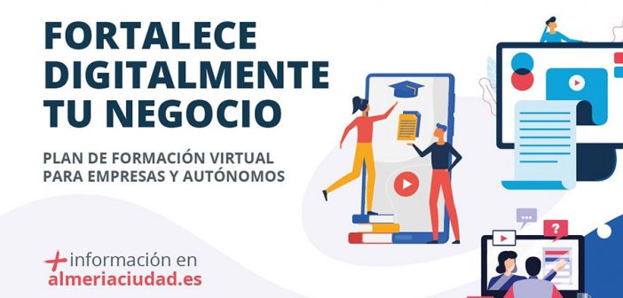 2ª edición Cursos gratuitos "Digitaliza tu negocio"- Ayuntamiento de Almería
