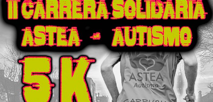 II CARRERA SOLIDARIA ASTEA - AUTISMO