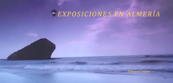 EXPOSICIONES Museos de Almería - Julio 2020