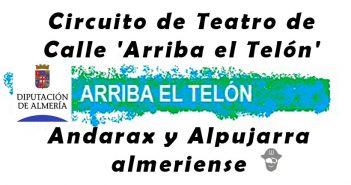 Circuito de Teatro de Calle 'Arriba el Telón'. Andarax y Alpujarra almeriense