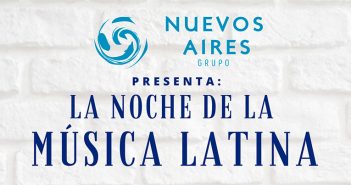 LA NOCHE DE LA MÚSICA LATINA - Grupo Nuevos Aires