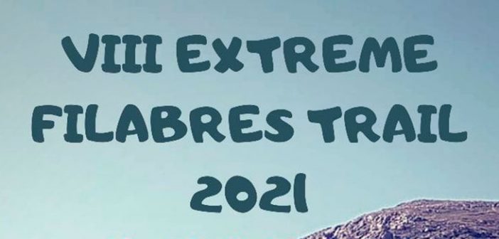 VIII EXTREME FILABRES TRAIL