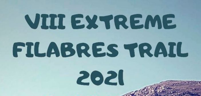 VIII EXTREME FILABRES TRAIL