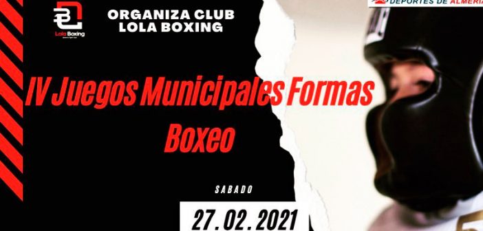 IV Juegos Municipales de "Formas de Boxeo".