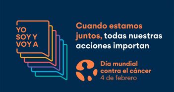 Día Mundial Contra el Cáncer 2021 "Soy y voy a"