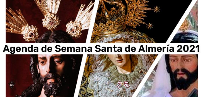 Agenda de Semana Santa 2021 de Almería