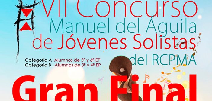 Final de su VII Concurso “Manuel del Águila” de Jóvenes Solistas