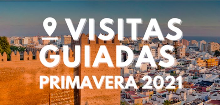 Visitas Guiadas por Almería - Primavera 2021