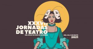 XXXVII Jornadas de Teatro del Siglo de Oro de Almería