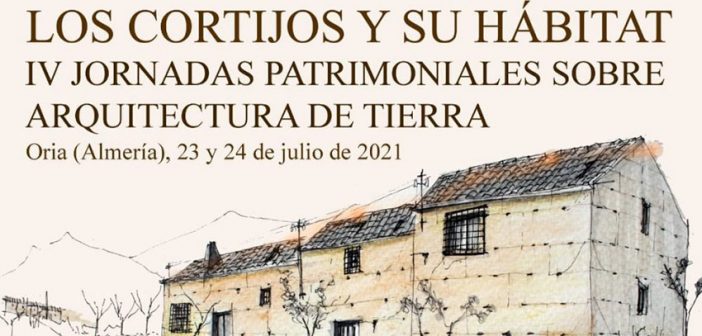 Jornadas Patrimoniales de Oria "Los Cortijos y su Hábitat"