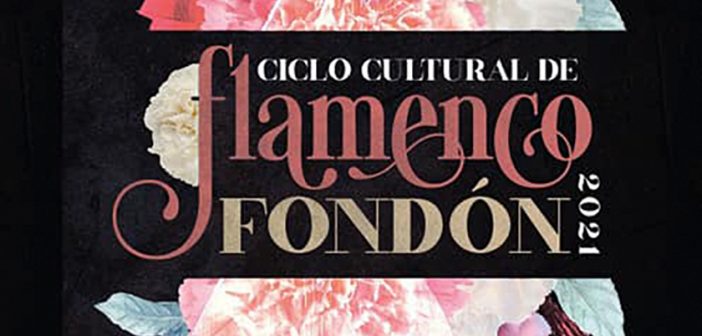 Ciclo Cultural de Flamenco Fondón 2021