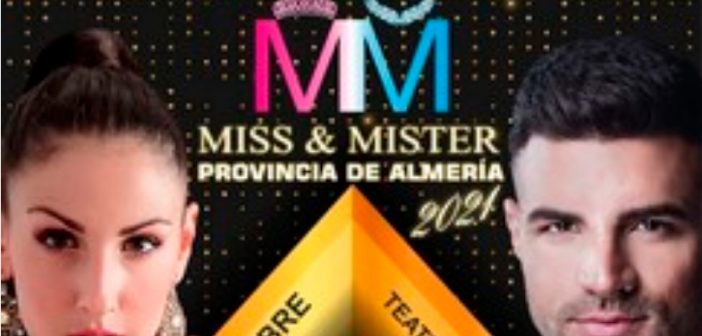 Gala Final Miss y Mister Provincia de Almería 2021