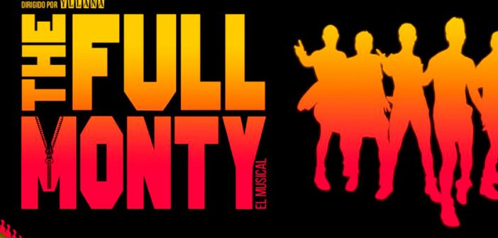 The Full Monty - El musical