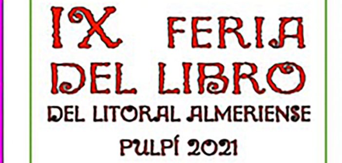IX FERIA DEL LIBRO DEL LITORAL ALMERIENSE EN PULPÍ