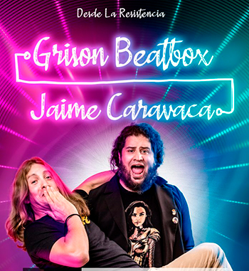JAIME CARAVACA Y GRISON BEATBOX