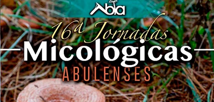 XVI Jornadas Micológicas Abulenses