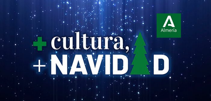 Más Cultura, Más Navidad en Almería