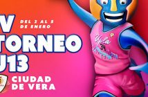 IV TORNEO NACIONAL DE BALONCESTO U13 " CIUDAD DE VERA"