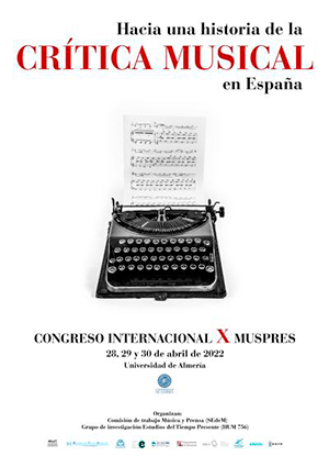 X Congreso Internacional MUSPRES "Hacia una historia de la crítica musical en España"