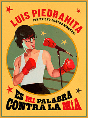 Luis Piedrahita - Es mi palabra contra la mía 