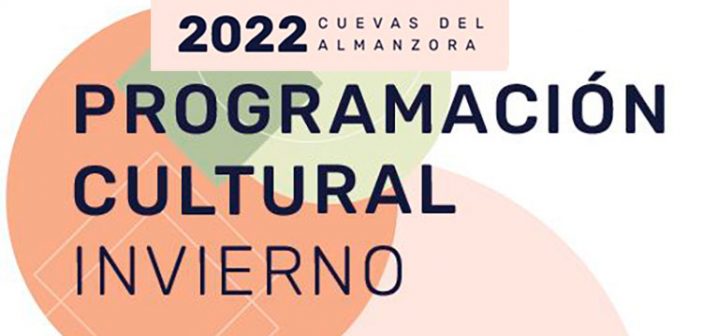 Programación Cultural Invierno 2022 Cuevas de Almanzora