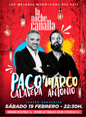 LA NOCHE CANALLA con PACO CALAVERA Y MARCO ANTONIO