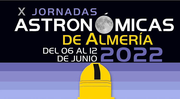 X Jornadas Astronómicas de Almería 2022