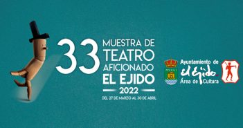 33 Muestra de Teatro Aficionado de El Ejido 2022